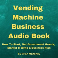Vending_Machine_Small_Business_Entrepreneur_Audio_Book
