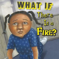 What_If_There_Is_a_Fire_