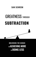 Greatness_Through_Subtraction