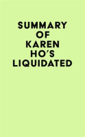 Summary_of_Karen_Ho_s_Liquidated