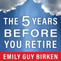 The_five_years_before_you_retire