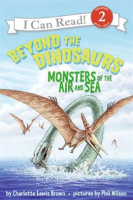 Beyond_the_dinosaurs___monsters_of_the_air_and_sea