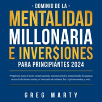 Dominio_de_la_Mentalidad_Millonaria_e_Inversiones_Para_Principiantes_2022__Prep__rate_para_el___xit