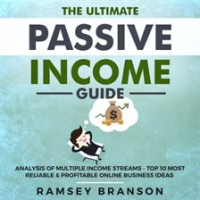The_Ultimate_Passive_Income_Guide