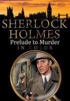 Sherlock_Holmes_in_Color__Prelude_to_Murder__a_k_a_Dressed_to_Kill_