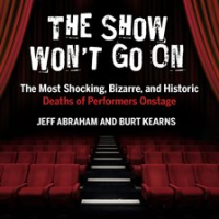 The_Show_Won_t_Go_On__the_Most_Shocking__Bizarre__and_Historic_Deaths_of_Performers_Onstage
