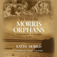 We_Were_the_Morris_Orphans