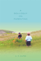 A_Soliloquy_on_Parenting