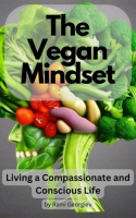 The_Vegan_Mindset__Living_a_Compassionate_and_Conscious_Life
