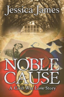 Noble_Cause__Sweeping_Southern_Civil_War_Fiction