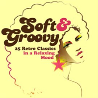 Soft___Groovy__25_Retro_Classics_in_a_Relaxing_Mood