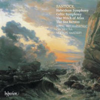 Bantock__A_Celtic_Symphony__A_Hebridean_Symphony__The_Witch_of_Atlas