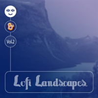 Lofi_Landscapes_Vol__2