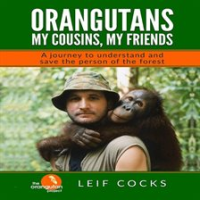 Orangutans__My_Cousins__My_Friends_-_A_Journey_to_Understand_and_Save_the_Person_of_the_Forest