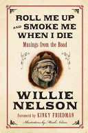 Roll_me_up_and_smoke_me_when_I_die___musings_from_the_road