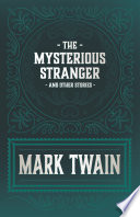 The_mysterious_stranger_and_other_stories
