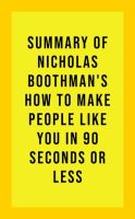 Summary_of_Nicholas_Boothman_s_How_to_Make_People_Like_You_in_90_Seconds_or_Less