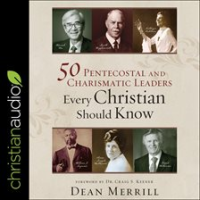 50_Pentecostal_and_Charismatic_Leaders_Every_Christian_Should_Know