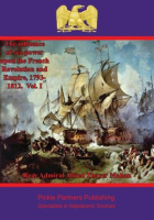 The_Influence_of_Sea_Power_Upon_the_French_Revolution_and_Empire__1973-1812__Volume_I