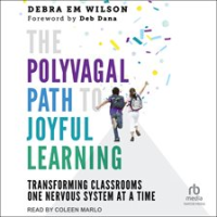 The_Polyvagal_Path_to_Joyful_Learning