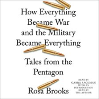 How_Everything_Became_War_and_the_Military_Became_Everything