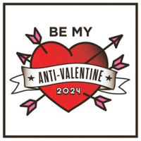Be_My_Anti-Valentine_2024