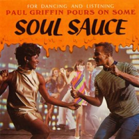 Paul_Griffin_Pours_on_Some_Soul_Sauce__2021_Remaster_from_the_Original_Somerset_Tapes_