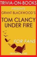 Tom_Clancy_Under_Fire__A_Jack_Ryan_Jr__Novel_By_Grant_Blackwood