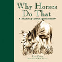 Why_horses_do_that____a_collection_of_curious_equine_behaviors