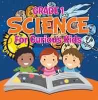 Grade_1_Science__For_Curious_Kids
