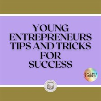 Young_Entrepreneurs__Tips_and_Tricks_for_Success