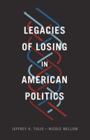 Legacies_of_Losing_in_American_Politics