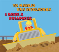 Yo_manejo_una_niveladora_I_Drive_a_Bulldozer
