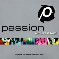 Passion__Our_Love_Is_Loud