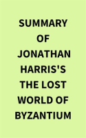 Summary_of_Jonathan_Harris_s_The_Lost_World_of_Byzantium