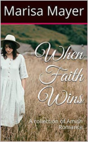 When_Faith_Wins__A_Collection_of_Amish_Romance