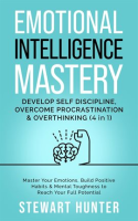 Emotional_Intelligence_Mastery__Develop_Self_Discipline__Overcome_Procrastination___Overthinking