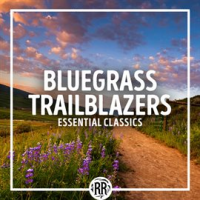 Bluegrass_Trailblazers__Essential_Classics