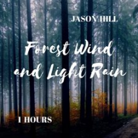 Forest_Wind_and_Light_Rain