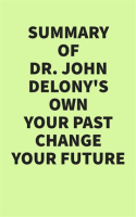 Summary_of_Dr__John_Delony_s_Own_Your_Past_Change_Your_Future