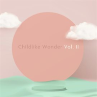 Childlike_Wonder__Vol__2