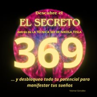 Descubre_El_Secreto_Detr__s_de_la_Tecnica_369_de_Nikola_Tesla