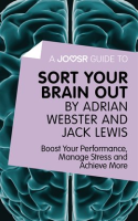 A_Joosr_Guide_to____Sort_Your_Brain_out_by_Adrian_Webster_and_Jack_Lewis