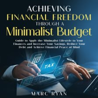 Achieving_Financial_Freedom_Through_a_Minimalist_Budget