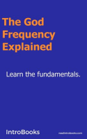 The_God_Frequency_Explained