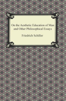 On_the_Aesthetic_Education_of_Man_and_Other_Philosophical_Essays