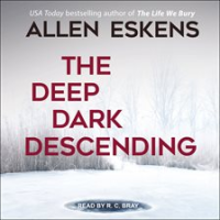 The_deep_dark_descending