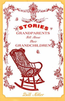 Stories_Grandparents_Tell_About_Their_Grandchildren