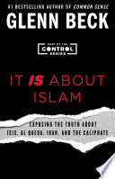 It_is_about_Islam___exposing_the_truth_about_Isis__Al_Qaeda__Iran__and_the_Caliphate