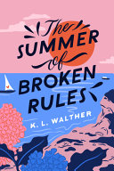 The_summer_of_broken_rules